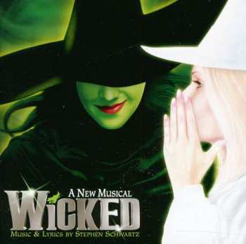 CD Stephen Schwartz: Wicked (Original Broadway Cast Recording)