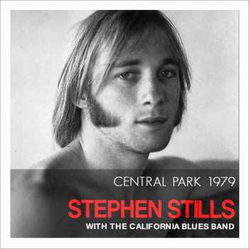 CD Stephen Stills: Central Park 1979