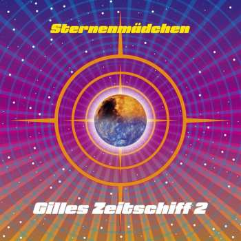 LP Sternenmädchen: Gilles Zeitschiff 2