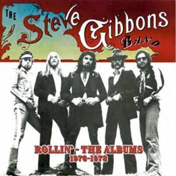 5CD/Doos Steve Gibbons Band: Rollin'  (The Albums 1976-1978)