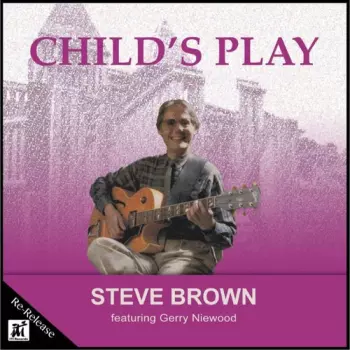 Steve Brown: Child's Play