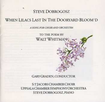 Album S:t Jacobs Kammarkör: When Lilacs Last In The Dooryard Bloom'd