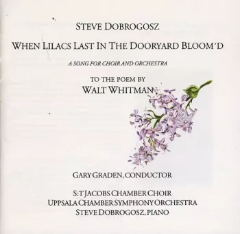 When Lilacs Last In The Dooryard Bloom'd