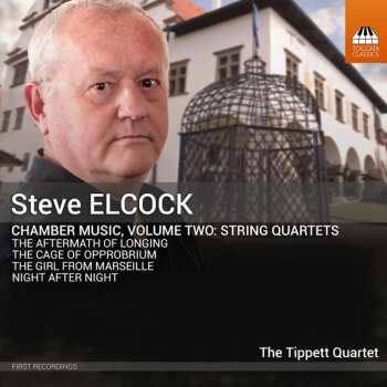 Album Tippett Quartet: Chamber Music, Volume Two: String Quartets