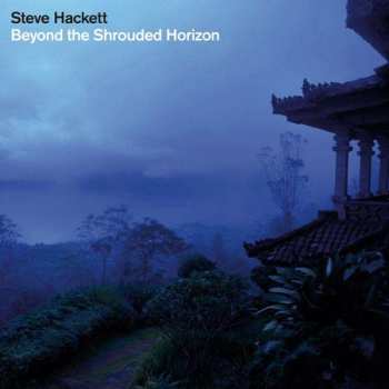 CD Steve Hackett: Beyond The Shrouded Horizon
