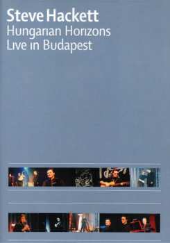 DVD Steve Hackett: Hungarian Horizons - Live In Budapest