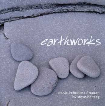 CD Steve Heitzeg: Earthworks (Music In Honor Of Nature)