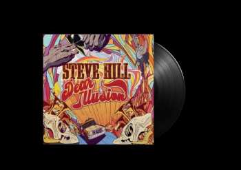 LP Steve Hill: Dear Illusion