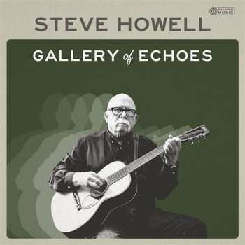 Album Steve Howell: Gallery Of Echoes
