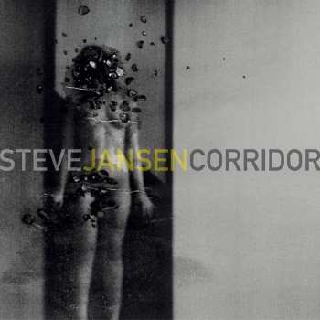 CD Steve Jansen: Corridor