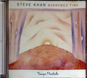 CD Steve Khan: Borrowed Time = Tiempo Prestado