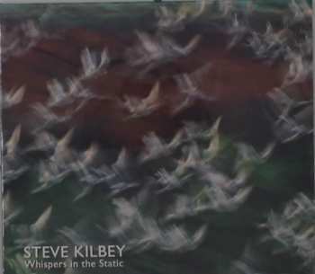 CD Steve Kilbey: Whispers In The Static LTD