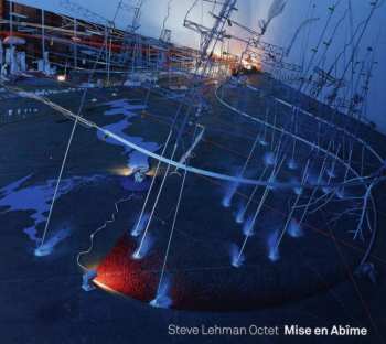 CD Steve Lehman Octet: Mise En Abîme