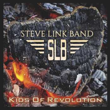 CD Steve Link Band: Kids Of Revolution