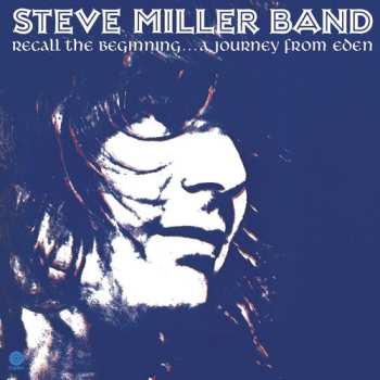CD Steve Miller Band: Recall The Beginning...A Journey From Eden