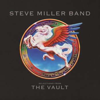 LP Steve Miller Band: Selections From The Vault CLR