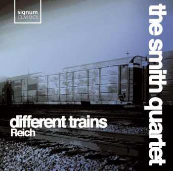 CD Steve Reich: Different Trains