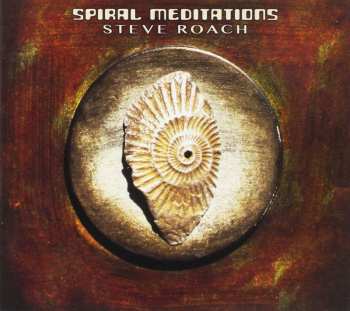 Album Steve Roach: Spiral Meditations