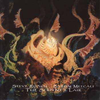 2CD Byron Metcalf: The Serpent's Lair