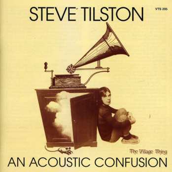 Album Steve Tilston: An Acoustic Confusion