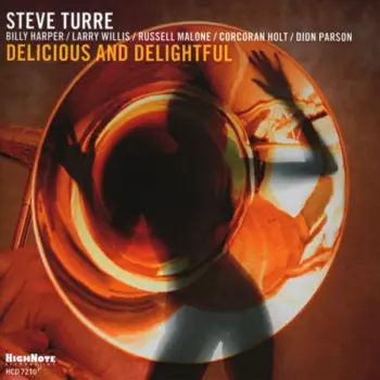 Steve Turre: Delicious And Delightful