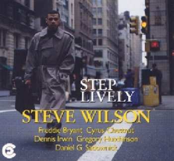 Album Steve Wilson Quintet: Step Lively