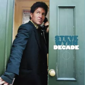 Steve Wynn: Decade