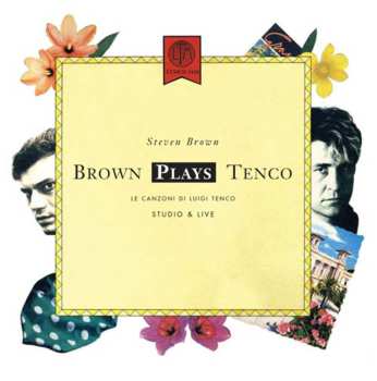 Album Steven Brown: Brown Plays Tenco: Le Canzoni Di Luigi Tenco
