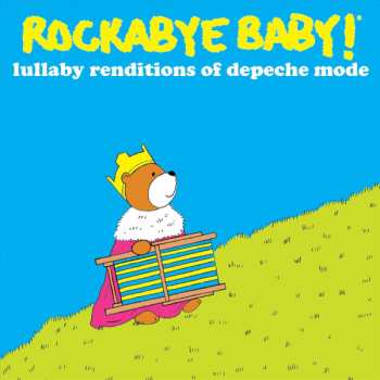 Album Steven Charles Boone: Rockabye Baby! (Lullaby Renditions Of Depeche Mode)