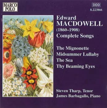 Edward MacDowell: Complete Songs