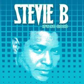 CD Stevie B: It's So Good