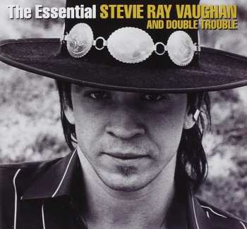 2CD Stevie Ray Vaughan & Double Trouble: The Essential Stevie Ray Vaughan And Double Trouble