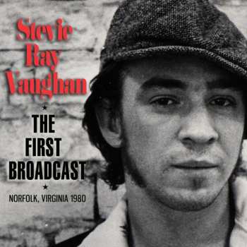 CD Stevie Ray Vaughan & Double Trouble: The First Broadcast