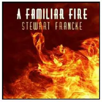A Familiar Fire