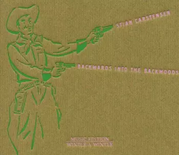 Stian Carstensen: Backwards Into The Backwoods
