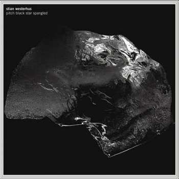 Album Stian Westerhus: Pitch Black Star Spangled