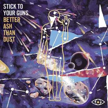 LP Stick To Your Guns: Better Ash Than Dust