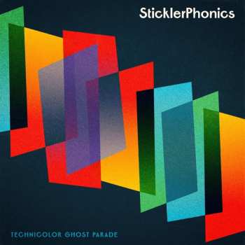 Album Sticklerphonics: Technicolor Ghost Parade