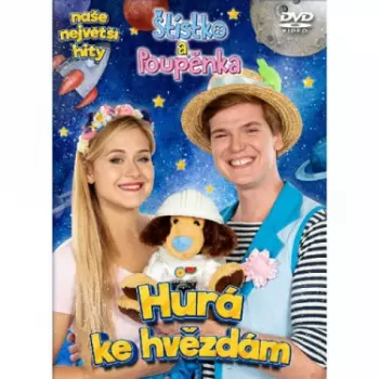 Štístko A Poupěnka: Hurá Ke Hvězdám
