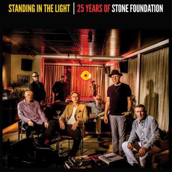 2LP Stone Foundation: Standing In The Light: 25 Years Of Stone Foundation