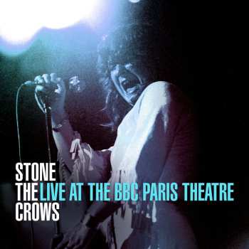 2LP Stone The Crows: Live At The BBC Paris Theatre