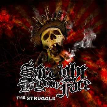 Album Straight To Your Face: The Struggle
