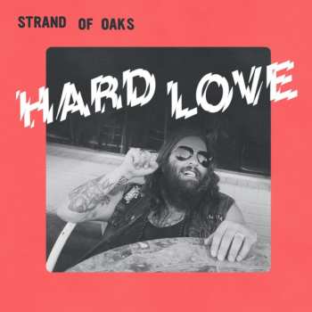 CD Strand Of Oaks: Hard Love