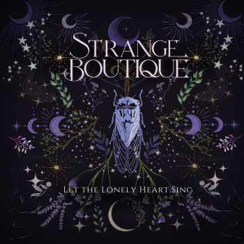 Album Strange Boutique: Let The Lonely Heart Sing