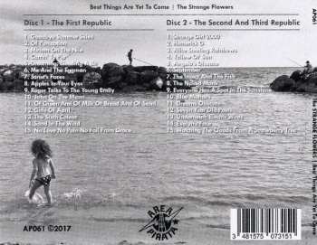 2CD Strange Flowers: Best Things Are Yet To Come