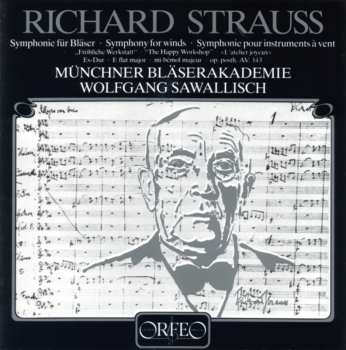 CD Strauss / Munchner Blaserakademie / Sawallisch: Symphony For Winds: Happy Workshop