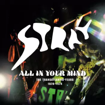 All In Your Mind - The Transatlantic Years 1970-1974