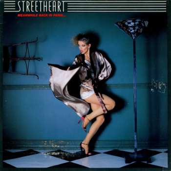 LP Streetheart: Meanwhile Back In Paris ...