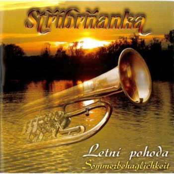 CD Stříbrňanka: Letní Pohoda - Cd