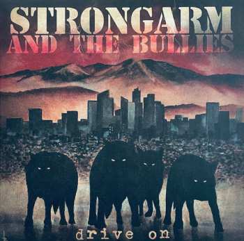 Album Strongarm And The Bullies: Drive On